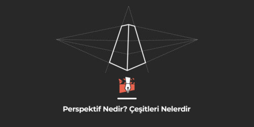 Perspektif Nedir? Çeşitleri Nelerdir?