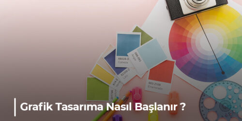 Grafik Tasarıma Yeni başlayanlar için Rehber