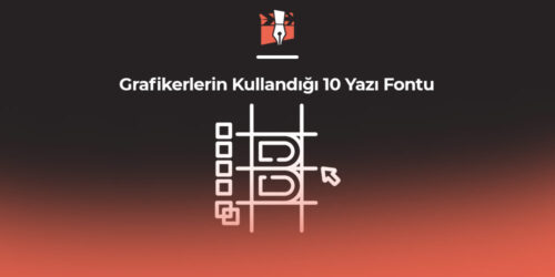 Grafikerlerin Kullandığı 10 Yazı Fontu
