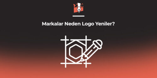 Markalar Neden Logo Yeniler