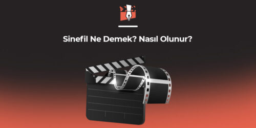 Sinefil Ne Demek? Nasıl Olunur?