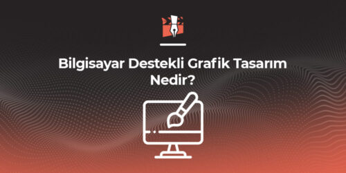 Bilgisayar Destekli Grafik Tasarım
