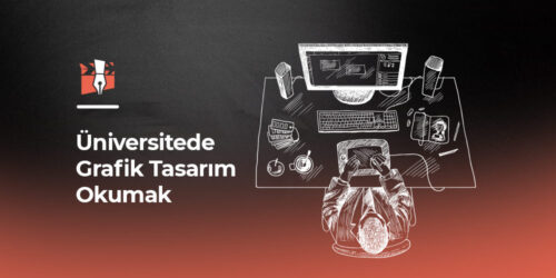 Üniversitede Grafik Tasarım Okumak,