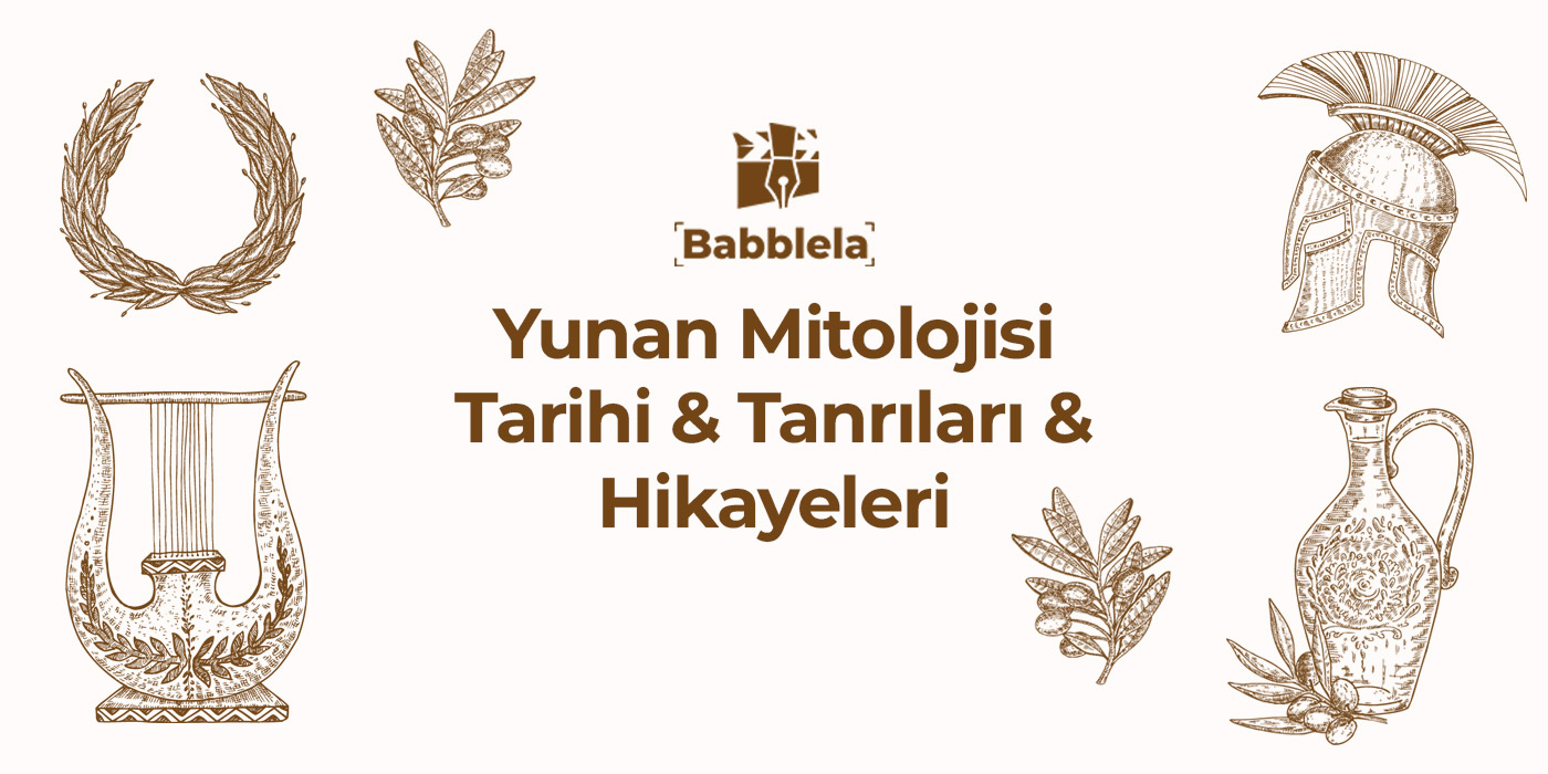 Yunan Mitolojisi Tarihi & Tanrıları & Hikayeleri
